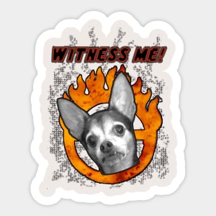 Witness Me! Sticker